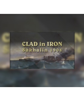 Clad in Iron: Sakhalin 1904 Steam Key GLOBAL